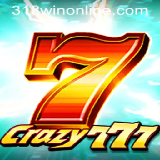 Discover the Thrilling World of Crazy777 with 318WIN.COM