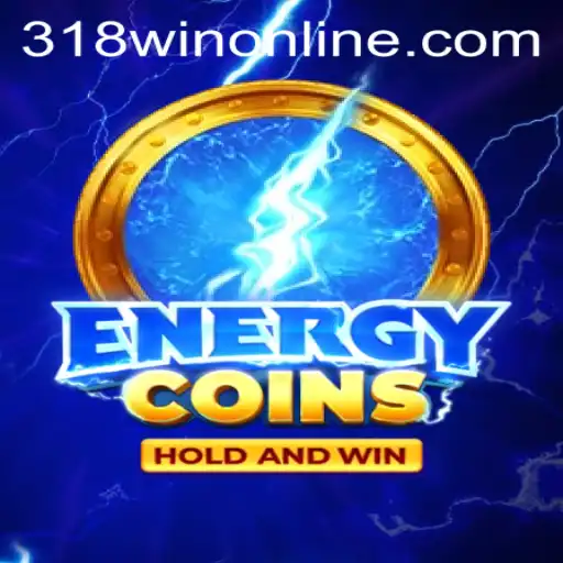 EnergyCoins: A Comprehensive Guide to Mastering the Game with 318WIN.COM