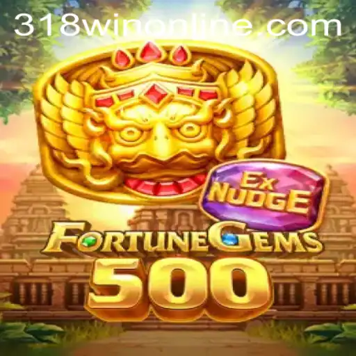 Discover the Exciting World of FortuneGems500 and Its Thrills at 318WIN.COM