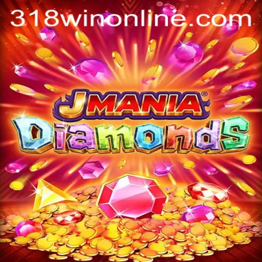 Discover the Excitement of JManiaDiamonds: A Gem of a Game at 318WIN.COM