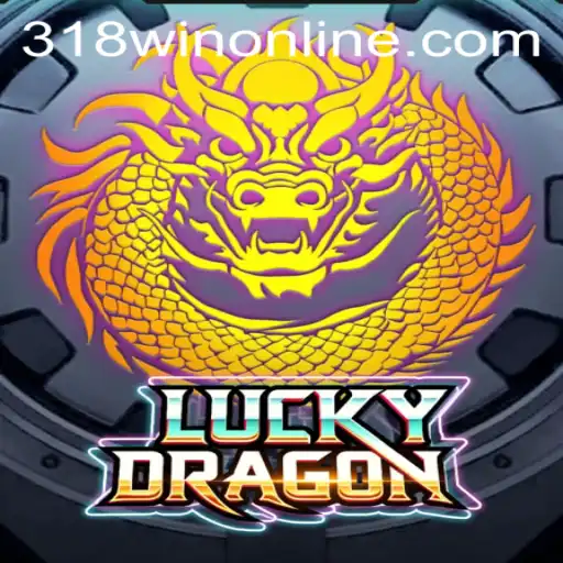 Discover the Exciting World of LuckyDragon on 318WIN.COM