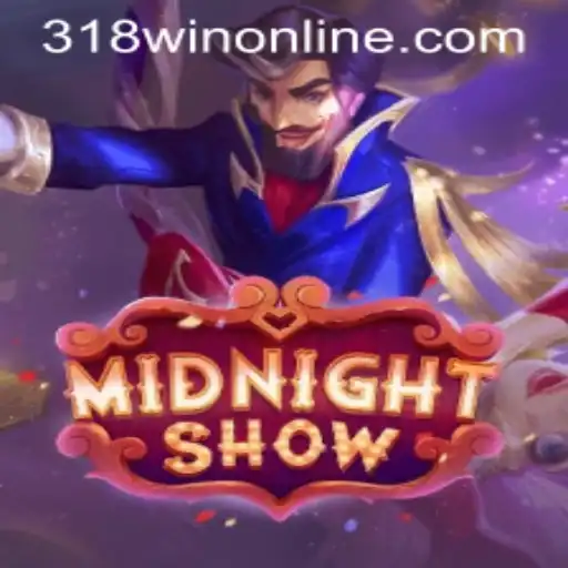 Unveiling MidnightShow: A Gripping Adventure with 318WIN.COM